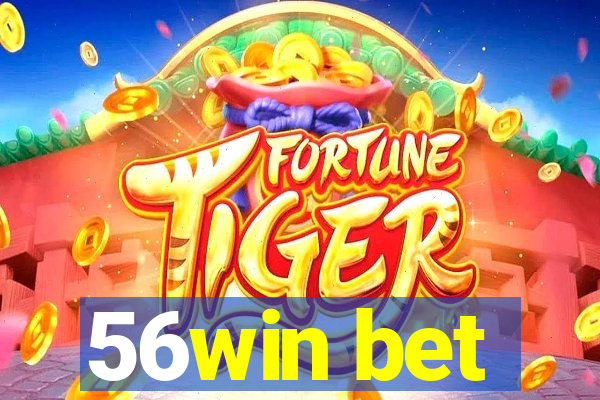 56win bet